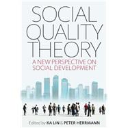 Social Quality Theory by Lin, Ka; Herrmann, Peter, 9781782388975