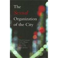 The Sexual Organization of the City by Laumann, Edward O., 9780226468976