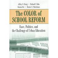 The Color of School Reform by Henig, Jeffrey R.; Hula, Richard C.; Orr, Marion; Pedescleaux, Desiree S., 9780691088976