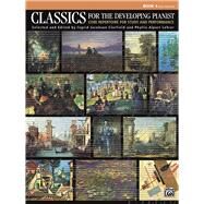 Classics for the Developing Pianist, Book 4 by Clarfield, Ingrid Jacobson; Lehrer, Phyllis Alpert, 9780739078976