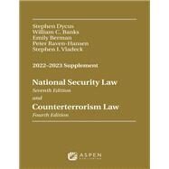 National Security Law and Counterterrorism Law by Dycus, Stephen; Banks, William C.; Berman, Emily; Raven-Hansen, Peter; Vladeck, Stephen I., 9781543858976