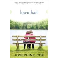 Born Bad by Cox, Josephine, 9780061718977