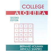 College Algebra by Bernard Kolman, 9780124178977