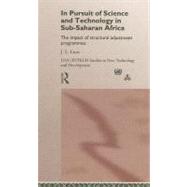 In Pursuit of Science and Technology in Sub-Saharan Africa : The Impact of Structural Adjustment Programmes by Enos, J. L., 9780203208977