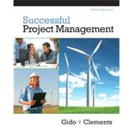 Successful Project Management (with Microsoft Project 2010) by Gido, Jack; Clements, James P., 9780538478977