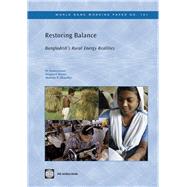 Restoring Balance Bangladesh's Rural Energy Realities by Asaduzzaman, M.; Barnes, Douglas F.; Khandker, Shahidur R., 9780821378977