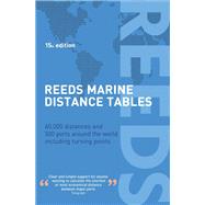 Reeds Marine Distance Tables by Caney, R. W.; Reynolds, J. E.; Delmar-Morgan, Miranda, 9781472948977
