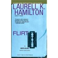 Flirt by Hamilton, Laurell K., 9780515148978