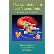 Chronic Abdominal and Visceral Pain: Theory and Practice by Pasricha; Pankaj Jay, 9780849328978