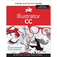 Illustrator CC Visual QuickStart Guide by Weinmann, Elaine; Lourekas, Peter, 9780321928979