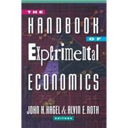 The Handbook of Experimental Economics by Kagel, John H.; Roth, Alvin E., 9780691058979