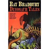 Dinosaur Tales by Bradbury, Ray, 9780743458979