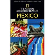 National Geographic Traveler: Mexico by ONSTOTT, JANE, 9780792278979
