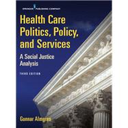 Health Care Politics, Policy, and Services by Almgren, Gunnar, Ph.D., 9780826168979