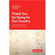 Thank You for Dying for Our Country Commemorative Texts and Performances in Jerusalem by Noy, Chaim, 9780199398980