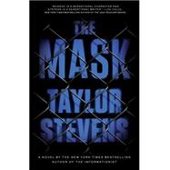 The Mask A Vanessa Michael Munroe Novel by Stevens, Taylor, 9780385348980
