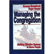 Managing the Congregation by Shawchuck, Norman, 9780687088980