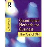 Quantitative Methods for Business : The A-Z of QM by Buglear,John, 9780750658980