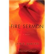 Fire Sermon by Quatro, Jamie, 9780802128980