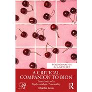 A Critical Companion to Bion by Charles Levin, 9781041168980