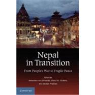 Nepal in Transition by Von Einsiedel, Sebastian; Malone, David M.; Pradhan, Suman, 9781107668980