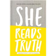 She Reads Truth Holding Tight to Permanent in a World That's Passing Away by Myers, Raechel; Williams, Amanda Bible, 9781433688980