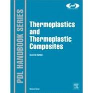 Thermoplastics and Thermoplastic Composites by Biron, Michel, 9781455778980