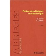 Protocoles cliniques en obsttrique by Franois Goffinet, 9782994098980