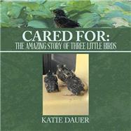 Cared For: by Katie Dauer, 9798765248980