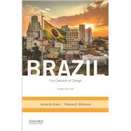 Brazil Five Centuries of Change by Green, James; E. Skidmore, Thomas, 9780190068981