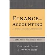 Finance and Accounting for Nonfinancial Managers All the Basics You Need to Know by Droms, William G.; Wright, Jay O., 9780465078981