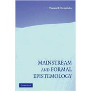 Mainstream and Formal Epistemology by Vincent F. Hendricks, 9780521718981