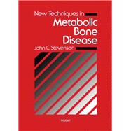 New Techniques in Metabolic Bone Disease by Stevenson, John C., 9780723608981