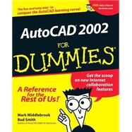 AutoCAD 2002 For Dummies by Middlebrook, Mark; Smith, Bud E., 9780764508981