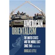 American Orientalism by Little, Douglas, 9780807858981