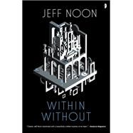 Within Without A Nyquist Mystery by Noon, Jeff, 9780857668981