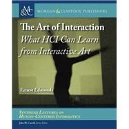 The Art of Interaction by Edmonds, Ernest, 9781608458981