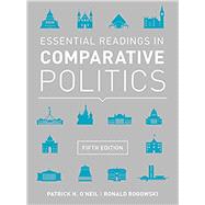 ESSENTIAL READINGS IN COMPARATIVE POLITICS by O'Neil, Patrick H.; Rogowski, Ronald, 9780393938982