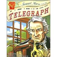 Samuel Morse and the Telegraph by Seidman, David, 9780736878982