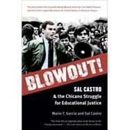 Blowout! by Garcia, Mario T.; Castro, Sal, 9781469618982