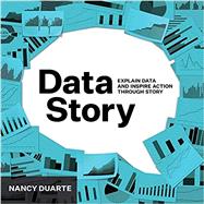 Data Story by Duarte, Nancy, 9781940858982