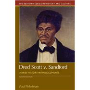 Dred Scott V. Sandford A Brief History with Documents by Finkelman, Paul, 9781319048983