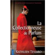 La Collectionneuse de Parfum by Kathleen Tessaro, 9782824608983