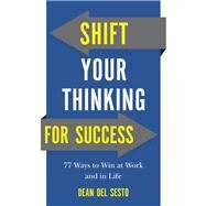 Shift Your Thinking for Success by Del Sesto, Dean, 9780800728984