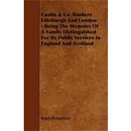 Coutts & Co. Bankers Edinburgh and London by Richardson, Ralph, 9781443788984