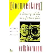 Documentary A History of the Non-Fiction Film by Barnouw, Erik, 9780195078985