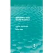 Semantics and Social Science by MacDonald; Graham, 9780415608985