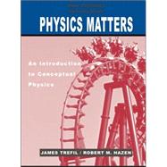 Activity Book to accompany Physics Matters: An Introduction to Conceptual Physics, 1e by Trefil, James; Hazen, Robert M.; Tammaro, Michael, 9780471428985