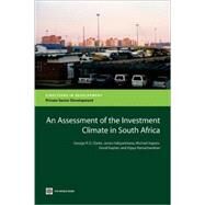 An Assessment of the Investment Climate in South Africa by Clarke, George R. G.; Habyarimana, James; Ingram, Michael; Kaplan, David; Ramachandran, Vijaya, 9780821368985