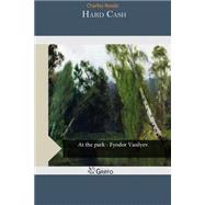 Hard Cash by Reade, Charles, 9781502938985